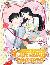 Truyện tranh Sếp, Em Sẽ Trở Thành Cún Cưng Của Anh