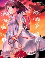 Truyện tranh Đằng Sau Sân Trường, Có Một Thiên Sứ Được Chôn Cất Nơi Đây