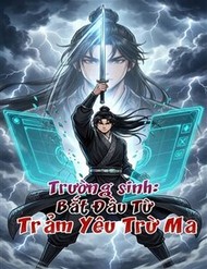 Truyện tranh Trường Sinh : Bắt Đầu Từ Trảm Yêu Trừ Ma