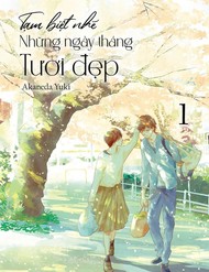 Truyện tranh Tạm Biệt Nhé, Những Ngày Tháng Tươi Đẹp